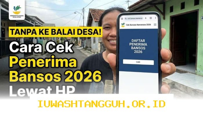 Cara Mudah Pantau Update Penyaluran Bansos 2026 Karena Daftar Penerima Bisa Saja Berubah