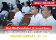 CPNS 2026 Semakin Mendekati! 15 Formasi Menarik untuk Lulusan SMA yang Bisa Dipilih, Simak Persyaratannya!
