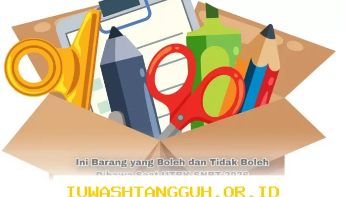 Daftar Barang yang Diperbolehkan dan Dilarang Dibawa Saat Ujian Tulis Berbasis Komputer SNBT 2026
