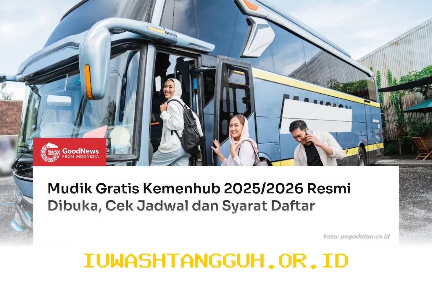 Daftar Program Mudik Gratis BTN 2026 Segera Dibuka Simak Rute dan Cara Ikut Sekarang