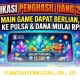 Dapatkan Saldo Dana dan Pulsa Gratis dari 5 Game Penghasil Uang Terbaru Tahun 2026