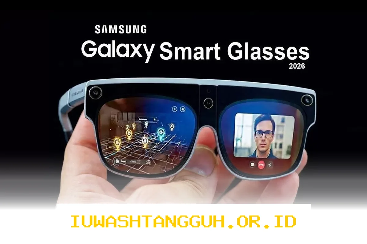 Detail Lengkap Fitur Unggulan Samsung Galaxy Glasses yang Bakal Rilis pada Tahun 2026