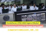 Formasi CPNS 2026 Lulusan S1 Bakal Dibuka, Simak Daftar Instansi dengan Gaji Tinggi dan Kuota Terbanyak!