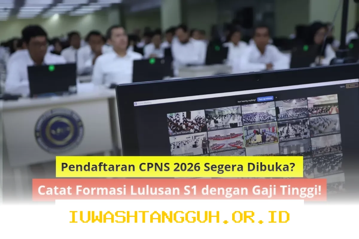 Formasi CPNS 2026 Lulusan S1 Bakal Dibuka, Simak Daftar Instansi dengan Gaji Tinggi dan Kuota Terbanyak!