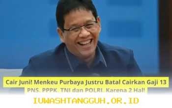 Gaji 13 Cair Juni Dibatalkan Menkeu Purbaya karena 2 Alasan Mendesak bagi PNS PPPK TNI dan POLRI Sampai 2026