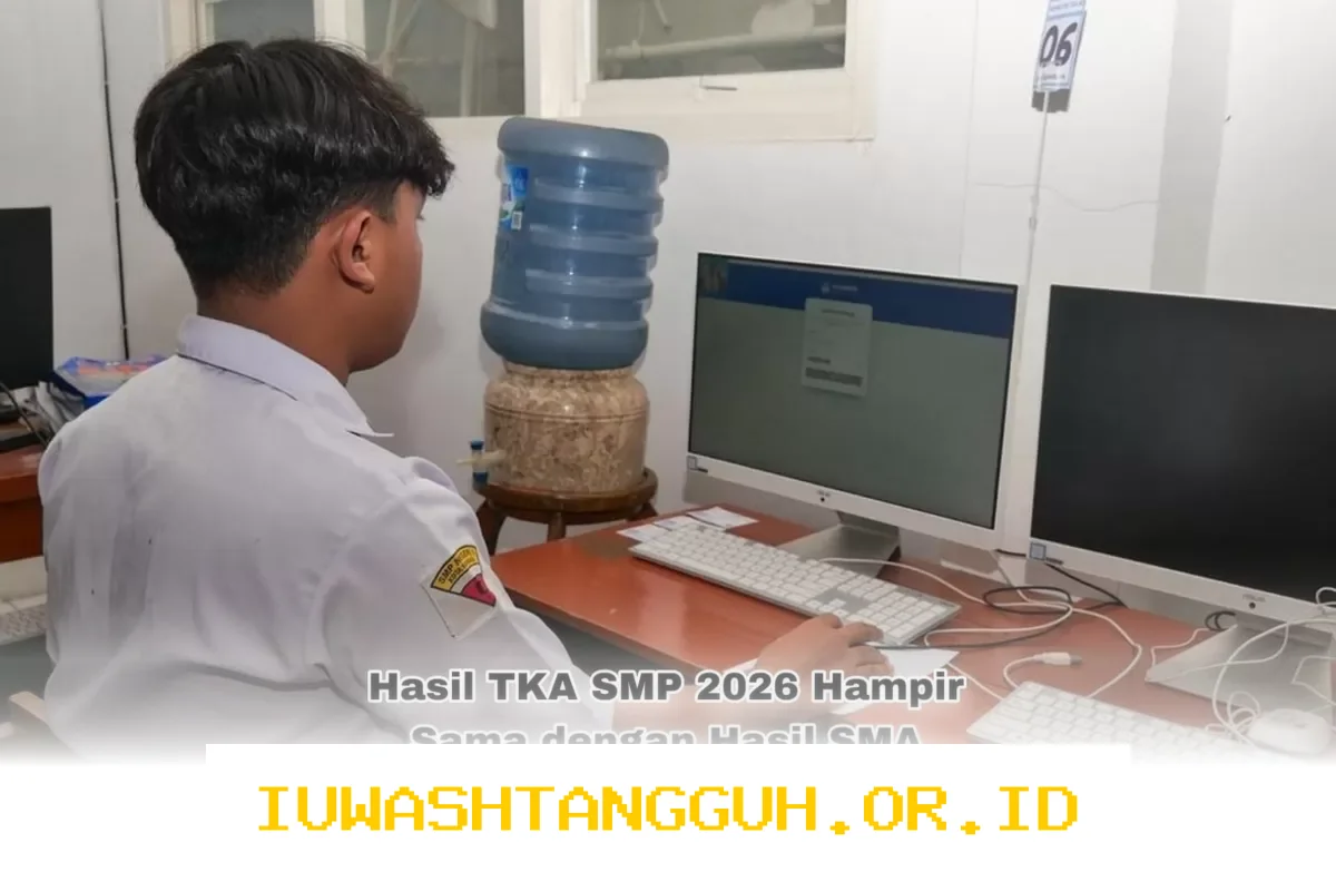 Hasil TKA SMP 2026 Hampir Menyamai Nilai SMA, Apakah Benar Demikian?