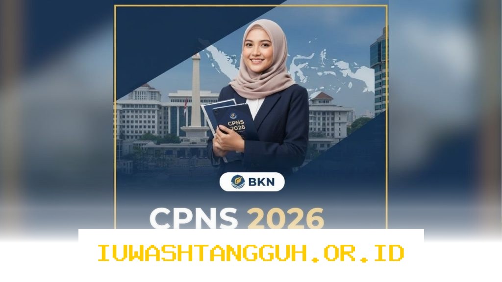 Informasi Terbaru Jadwal Pendaftaran CPNS 2026 Serta Rincian Formasi Lengkap Bulan Juni