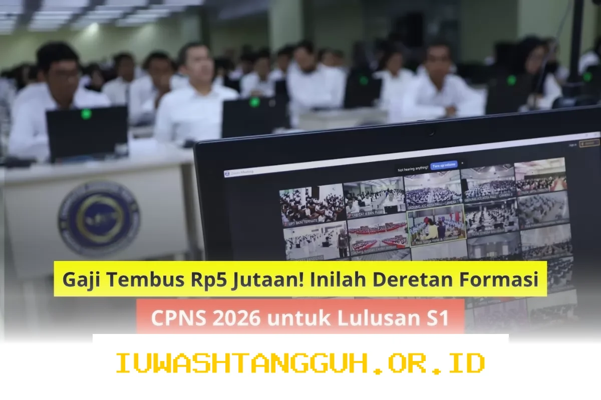 Inilah Daftar Lengkap Formasi CPNS 2026 dengan Gaji Hingga Rp5 Juta untuk Lulusan S1