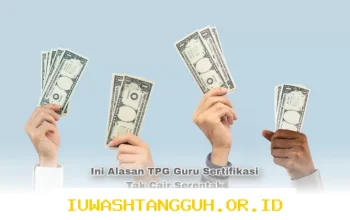 Mengapa Pencairan TPG untuk Guru Bersertifikasi Belum Bisa Dilakukan Secara Serentak pada 2026 Ini Dia Penjelasannya