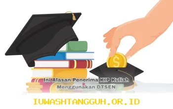 Mengapa Penerima KIP Kuliah 2026 Lebih Memilih DTSEN Daripada Jalur Mandiri