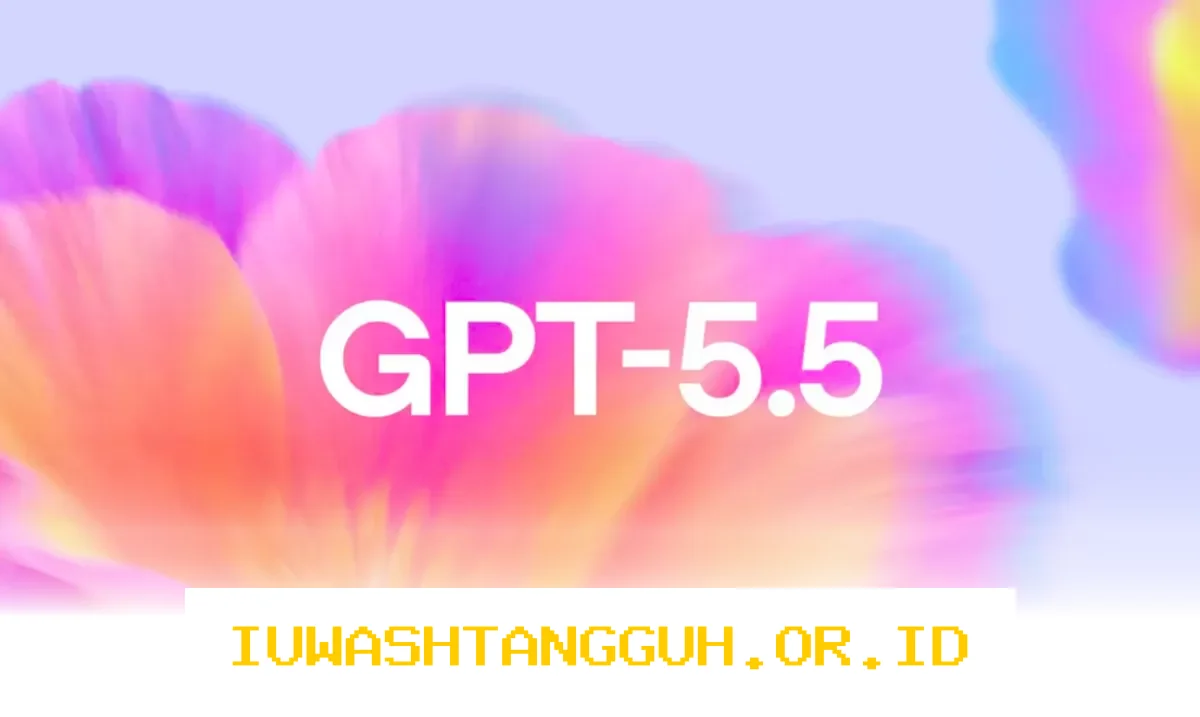 OpenAI Umumkan GPT-5.5 pada 2026, Revolusi Besar Menuju Agen AI yang Lebih Cerdas dan Mandiri