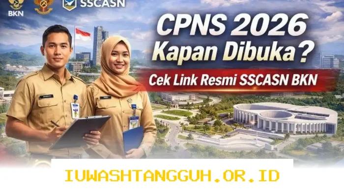 Panduan Lengkap Pendaftaran Seleksi CPNS 2026 Beserta Rincian Formasi dan Syarat Mutlak