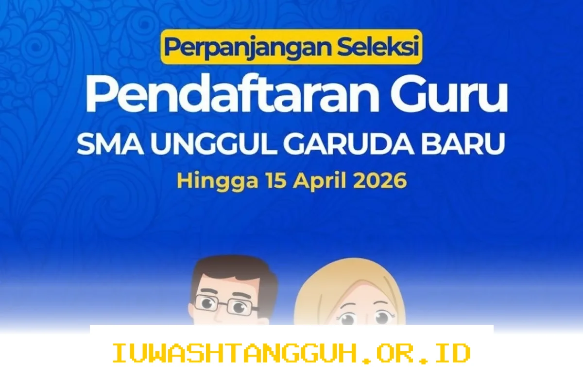 Pembukaan Pendaftaran Guru SMA Unggul Garuda Baru 2026 Masih Dibuka, Simak Formasi yang Tersedia
