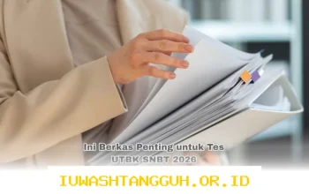 Persiapan UTBK SNBT 2026: 5 Berkas Penting yang Harus Disiapkan Peserta Sebelum Tes Dimulai