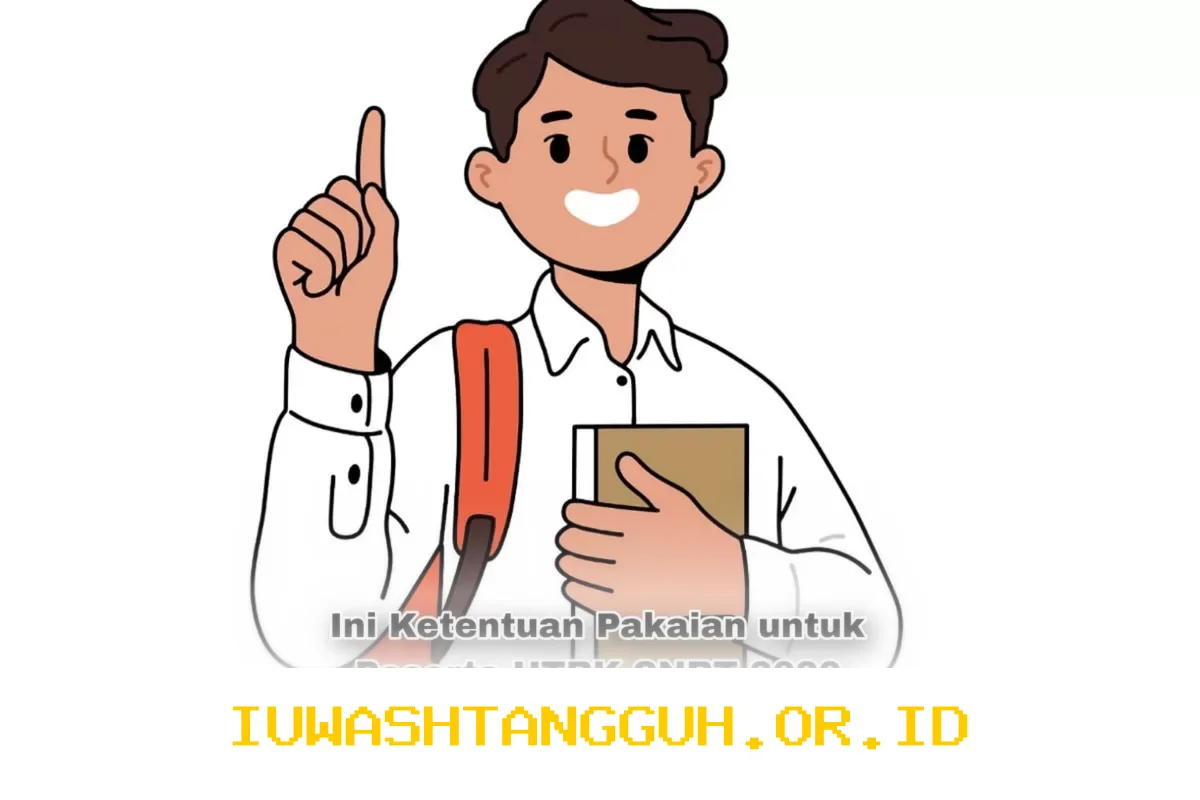 Persiapan UTBK SNBT 2026 Wajib Tahu Aturan Busana Saat Tes Berlangsung Agar Tidak Diskualifikasi