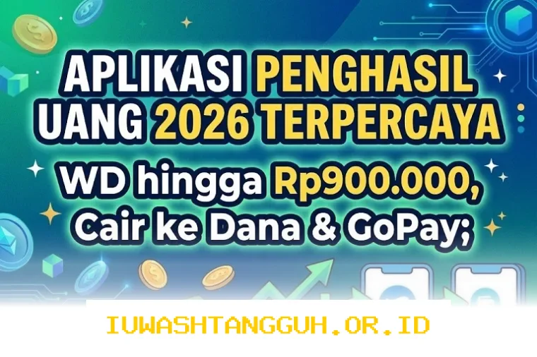 Rekomendasi 5 Aplikasi Penghasil Uang Terbukti Membayar Rp900.000 ke Dana dan GoPay 2026
