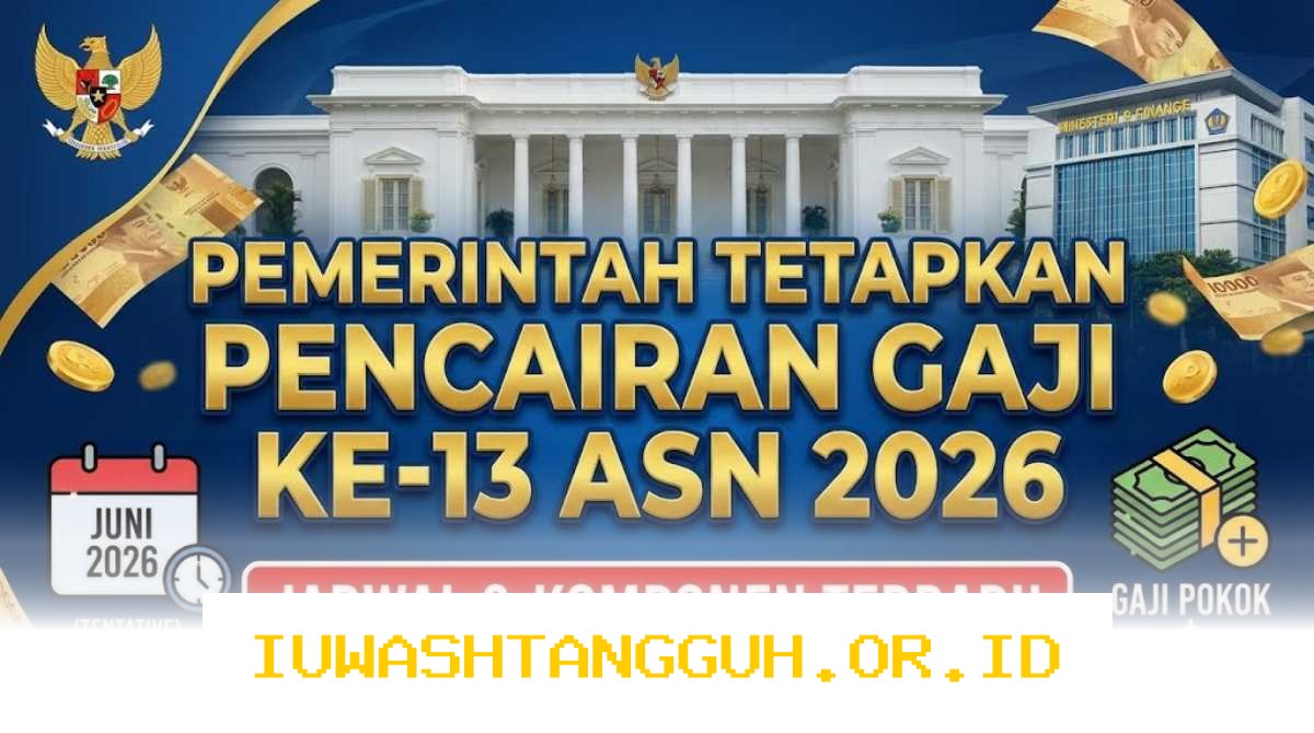 Rincian Jadwal Penyaluran Gaji ke-13 Tahun 2026 untuk Seluruh ASN TNI dan Polri Lengkap