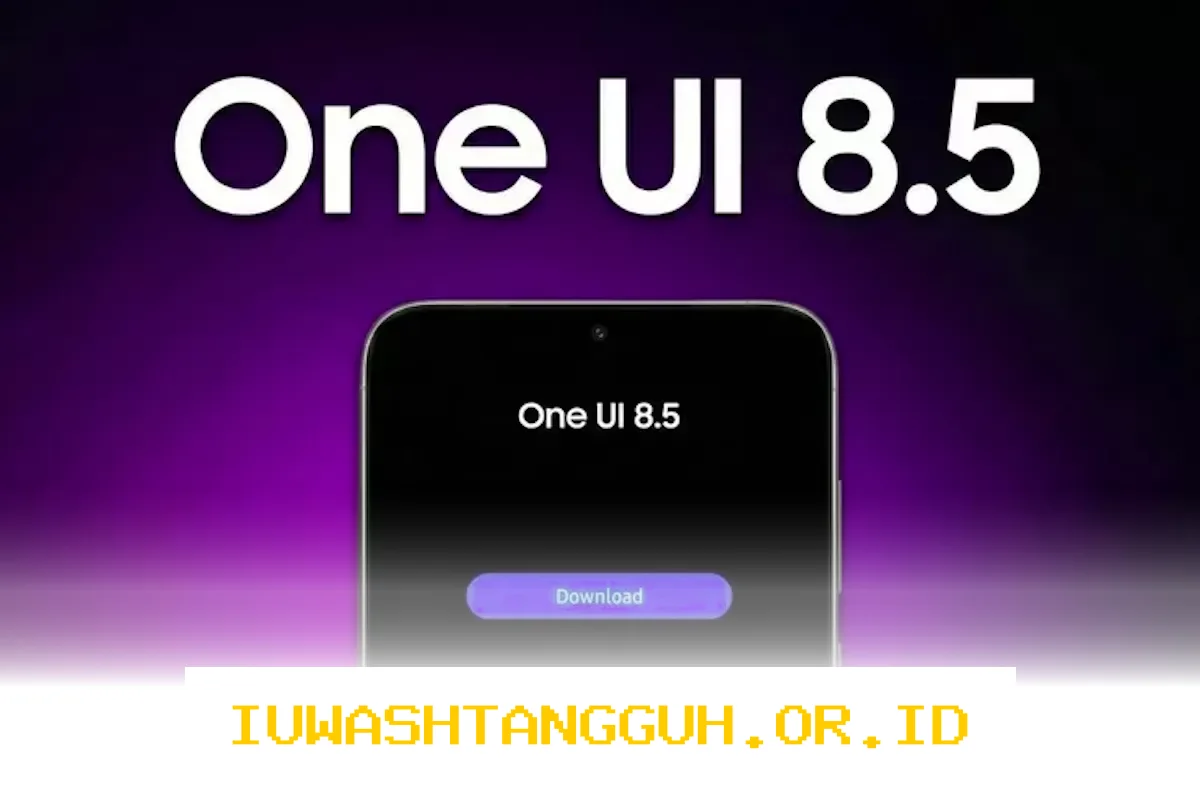 Samsung Rilis One UI 8.5 Versi Stabil 30 April 2026, Ini Daftar HP yang Mendukung Update Terbaru!
