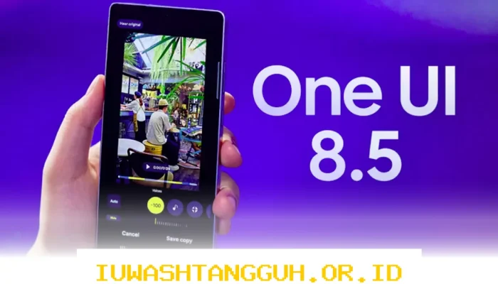 Samsung Umumkan One UI 8.5 Beta untuk 12 Perangkat Galaxy Pilihan Tahun 2026 Ini Daftarnya