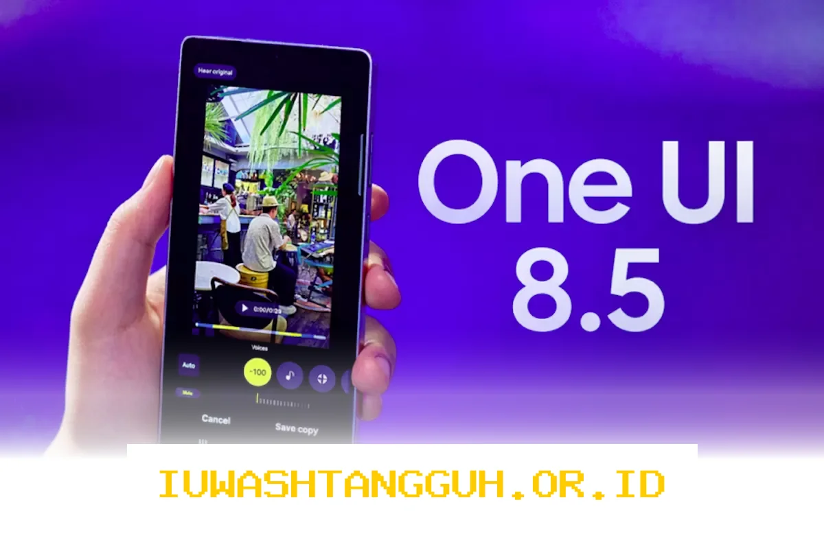 Samsung Umumkan One UI 8.5 Beta untuk 12 Perangkat Galaxy Pilihan Tahun 2026 Ini Daftarnya