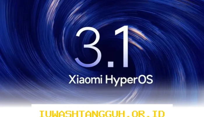 Xiaomi Resmi Gelontorkan Update HyperOS 3.1 Secara Global untuk Serangkaian Perangkat Ini