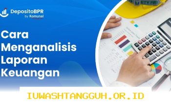 Cara Efektif Menganalisis Laporan Keuangan Perusahaan agar Bisnis Aman di Tahun 2026