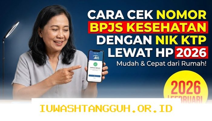 Cara Mudah Mengecek Status Kepesertaan BPJS Kesehatan 2026 Hanya Pakai Nomor NIK KTP
