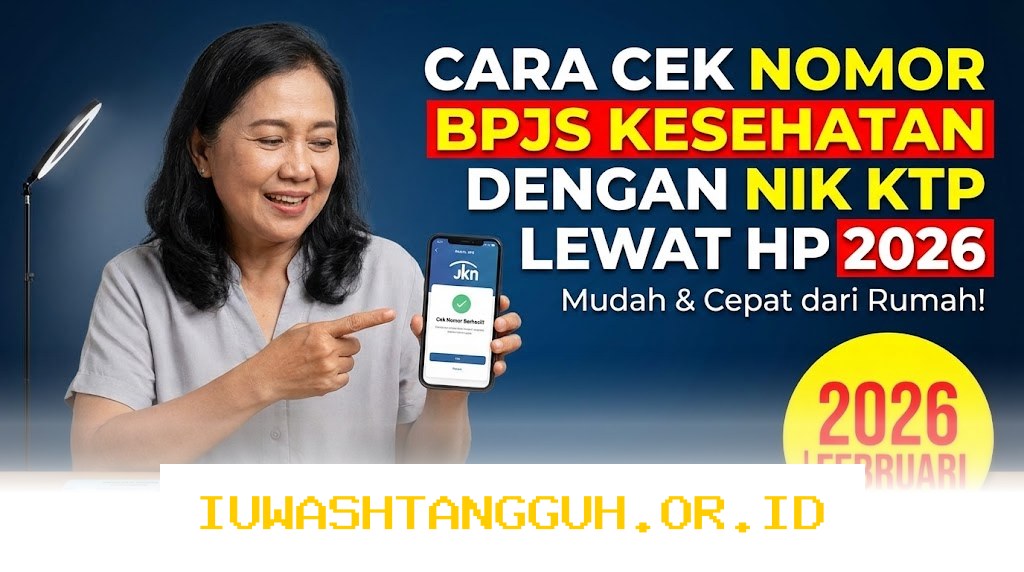 Cara Mudah Mengecek Status Kepesertaan BPJS Kesehatan 2026 Hanya Pakai Nomor NIK KTP