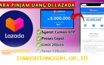 Cara Praktis Ajukan Pinjaman Dana Tunai Lewat Fitur LazBon Lazada Terbaru Tahun 2026
