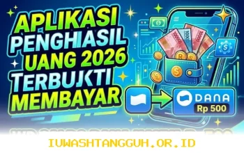 Daftar 7 Aplikasi Penghasil Uang Terpercaya Tahun 2026 yang Cair ke Saldo Dana 500 Rupiah