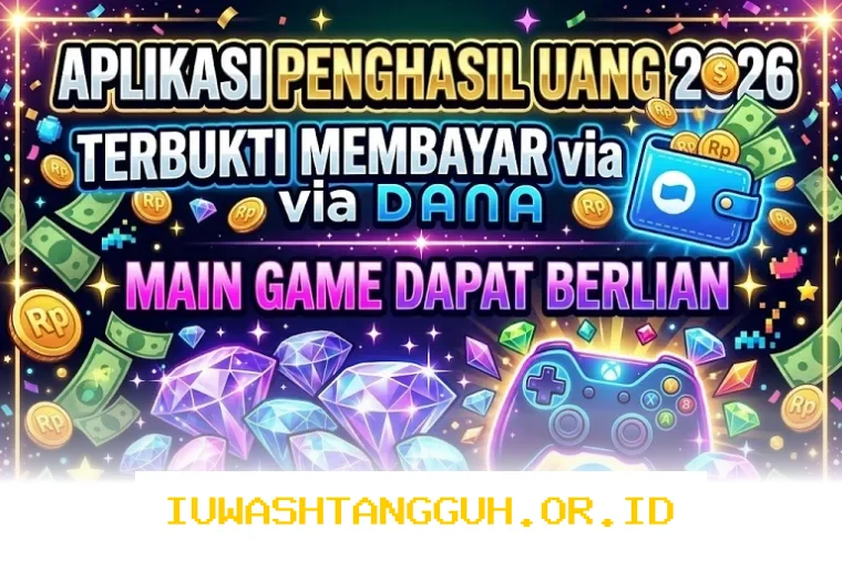 Daftar 7 Game Penghasil Saldo Dana Terbukti Membayar Paling Cepat Sepanjang Tahun 2026