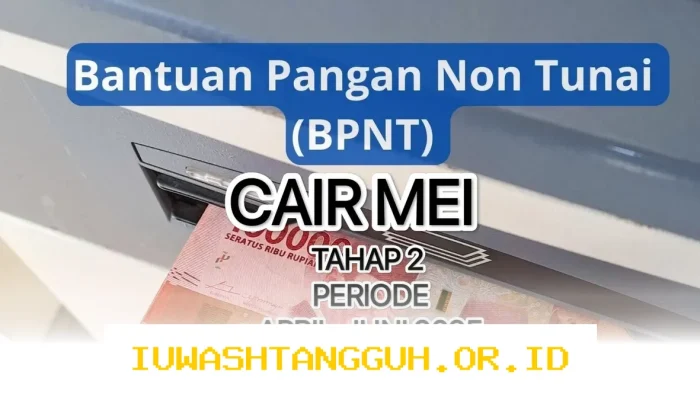Informasi Lengkap Jadwal Penyaluran Dana Bansos BPNT Periode Terbaru Bulan Mei 2026
