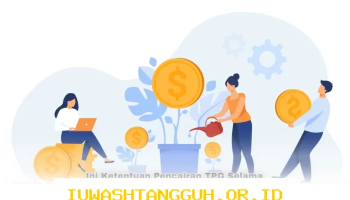 Ketentuan Terbaru Pencairan TPG bagi Guru ASN Daerah yang Sedang Cuti Selama Tahun 2026