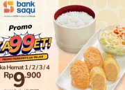 Nikmati Diskon Spesial HokBen dan Bank Saqu 2026 dengan Harga 9.900 Serta Cashback 50%