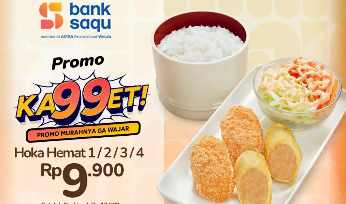 Nikmati Diskon Spesial HokBen dan Bank Saqu 2026 dengan Harga 9.900 Serta Cashback 50%