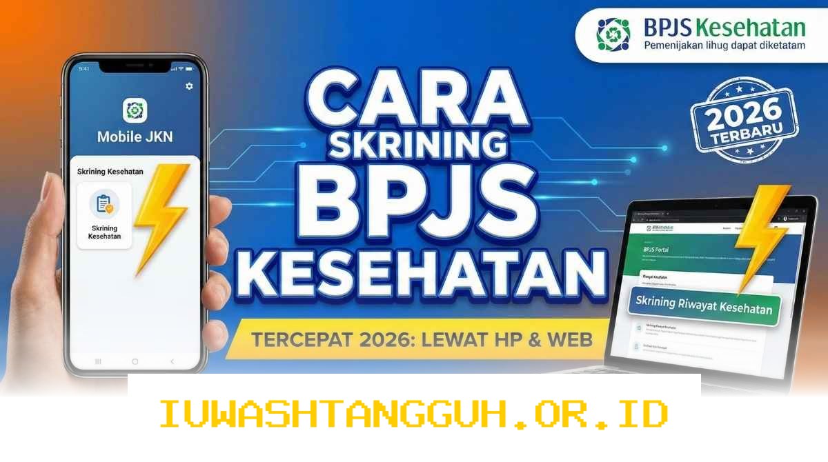Panduan Cek Riwayat Kesehatan Lewat Skrining BPJS Kesehatan Tahun 2026 Secara Praktis