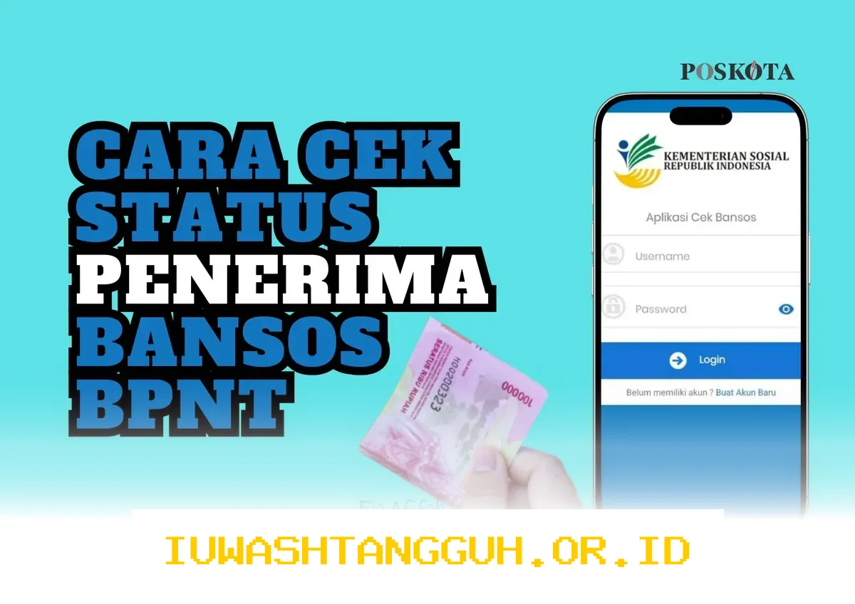 Panduan Lengkap Cara Cek Status Penerima Berbagai Program Bansos Resmi Periode Mei 2026