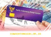 Panduan Lengkap Pendaftaran KIP Kuliah 2026 Beserta Syarat dan Nominal Dana Bantuan