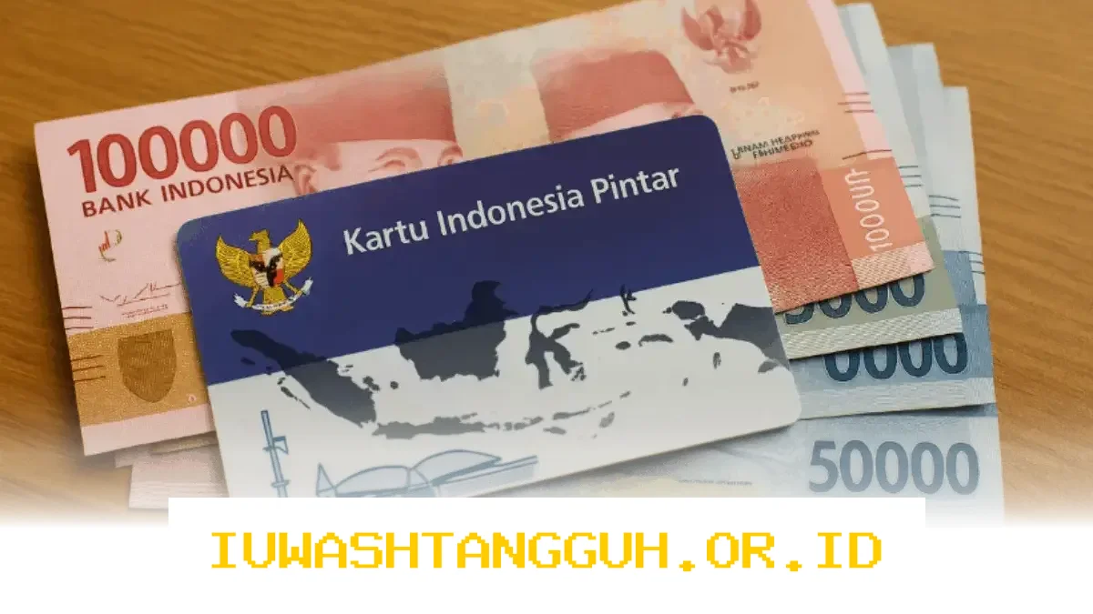 Panduan Lengkap Penyaluran Dana PIP Mei 2026 Beserta Syarat Penerima dan Rincian Nominal