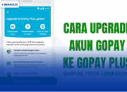Panduan Praktis Proses Peningkatan Akun GoPay Plus Menjadi Premium di Tahun 2026 Ini