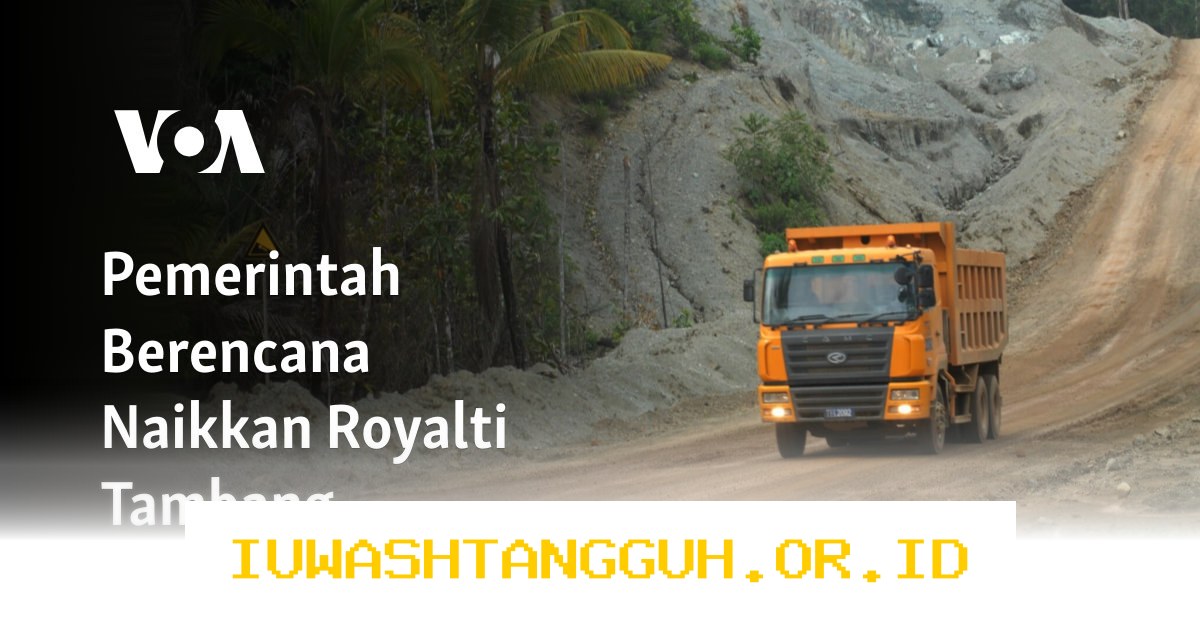 Pemerintah Tunda 1 Kebijakan Royalti Tambang agar Industri Tetap Stabil di Tahun 2026