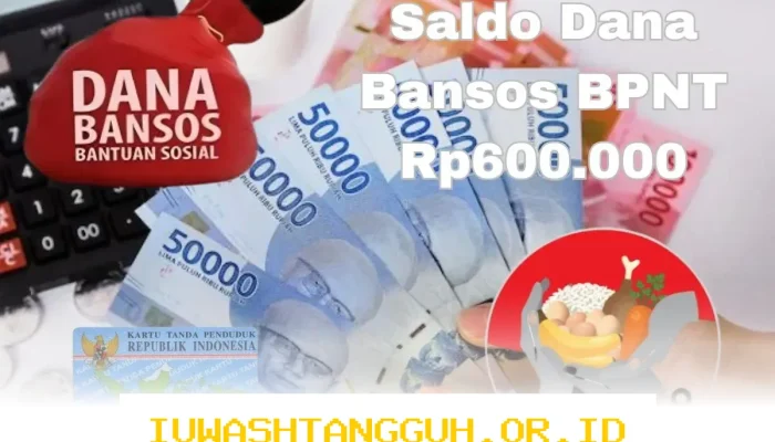 Pencairan Dana Bansos BPNT 600 Ribu Rupiah Tahap 2 Mei 2026 dan Panduan Cek Statusnya
