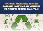 Perkembangan 5 Inovasi Material Pelapis Ramah Lingkungan yang Dominan di Tahun 2026
