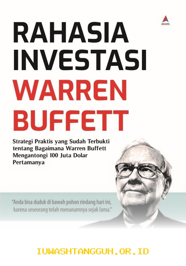 Rahasia Bijak Mengelola Keuangan Ala Warren Buffett yang Relevan untuk Pria di 2026