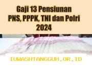 Rincian Nominal Pencairan Gaji ke-13 bagi PNS PPPK dan Pensiunan di Tahun 2026 Terbaru