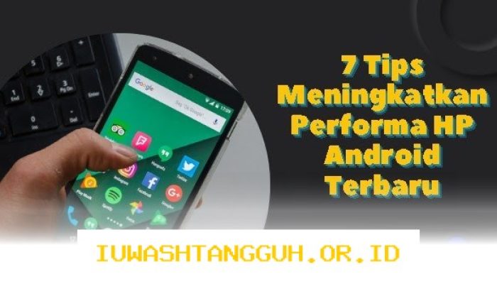 Tips Ampuh Mempercepat Performa 7 HP Android yang Lambat Pasca Pembaruan Sistem 2026