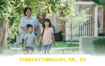 Tips Cerdas Kelola Anggaran Liburan Keluarga agar Tetap Hemat Sepanjang Tahun 2026