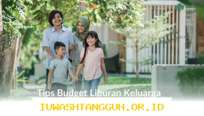 Tips Cerdas Kelola Anggaran Liburan Keluarga agar Tetap Hemat Sepanjang Tahun 2026