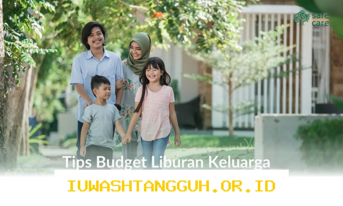 Tips Cerdas Kelola Anggaran Liburan Keluarga agar Tetap Hemat Sepanjang Tahun 2026