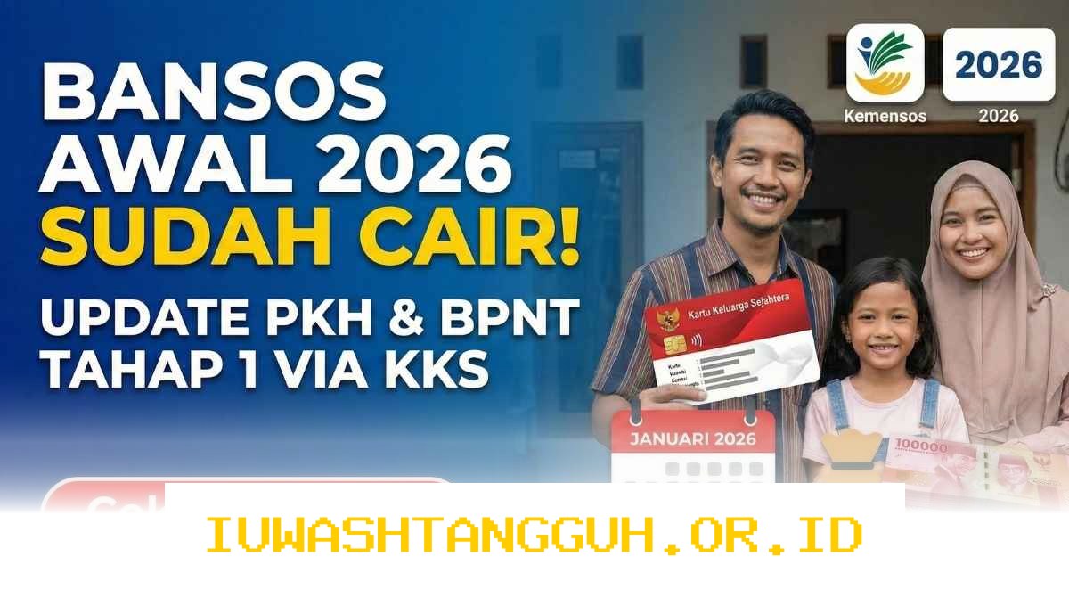 Update Terbaru Pencairan Saldo Bansos PKH 11 Mei 2026 Bagi Pemilik KKS Lama dan Baru